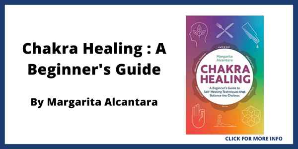 Chakra Healing Books - Chakra Healing A Beginners Guide by Margarita Alcantara