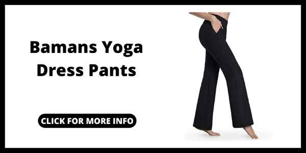 Best Yoga Dress Pants - Bamans Yoga Dress Pants