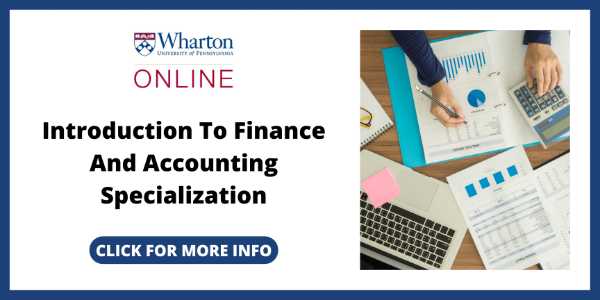 Online Certification in Finance and Accounting - Coursera Introduction to Finance and Accounting Course