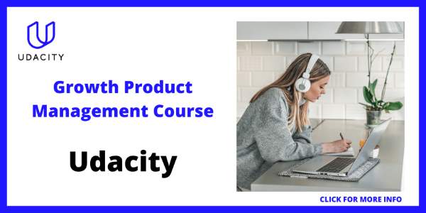 Best Product Management Certification Courses Online - Udacity Growth Product Management Course