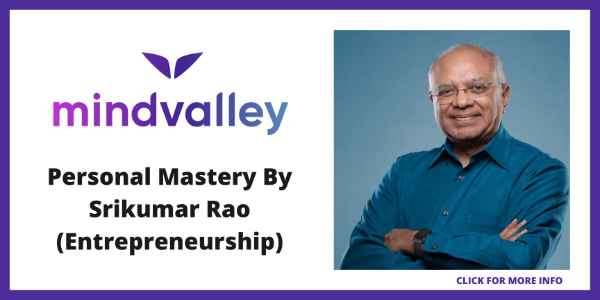 Best Courses on Mindvalley - Personal Mastery By Srikumar Rao (Entrepreneurship)