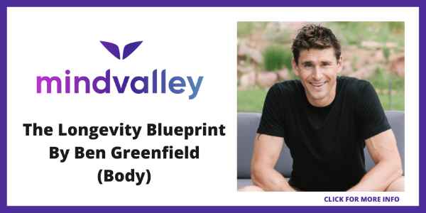 Best Courses on Mindvalley - The Longevity Blueprint By Ben Greenfield (Body)