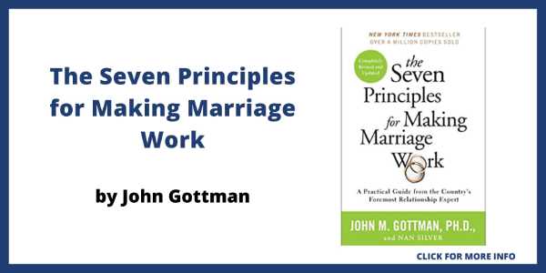 great books to read to improve relationships - The Seven Principles for Making Marriage Work