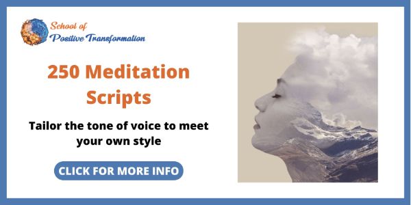 Meditation Scripts - School of positive transformation