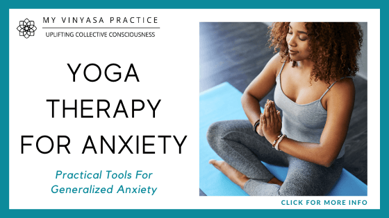 yoga-for-anxiety-courses-My-Vinyasa-Practice