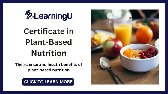 Best Courses in Plant-Based Nutrition - Certificate in Plant-Based Nutrition by eLearningU