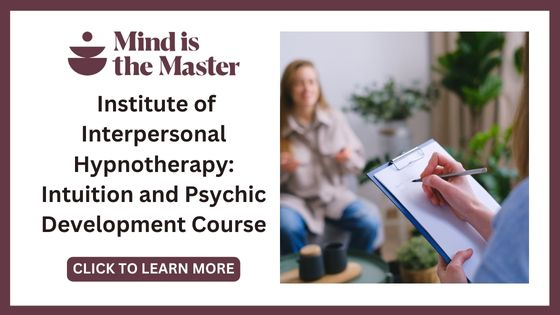 Best Courses to Awaken Psychic Abilities - Institute of Interpersonal Hypnotherapy