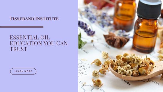 Best Aromatherapy Certifications for Aspiring Practitioners - Tisserand Institute